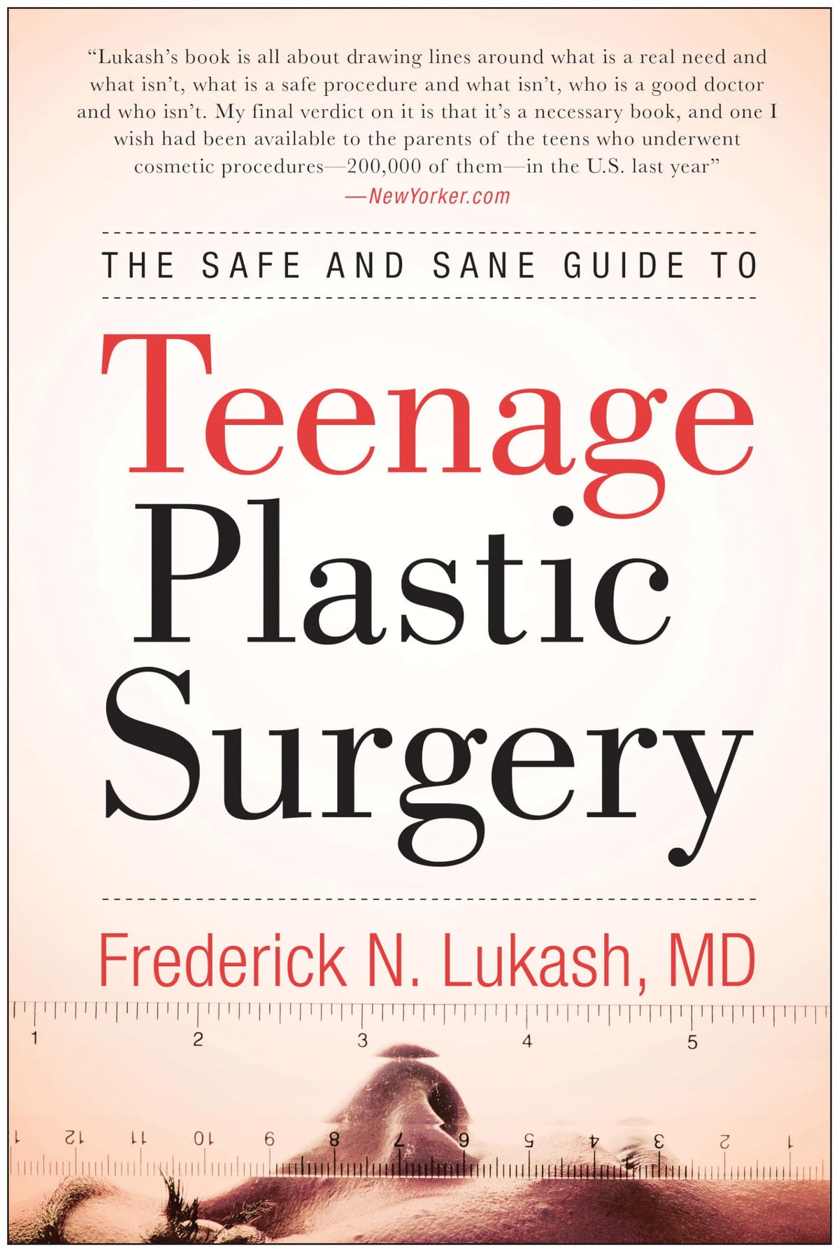 The Safe and Sane Guide to Teenage Plastic Surgery
