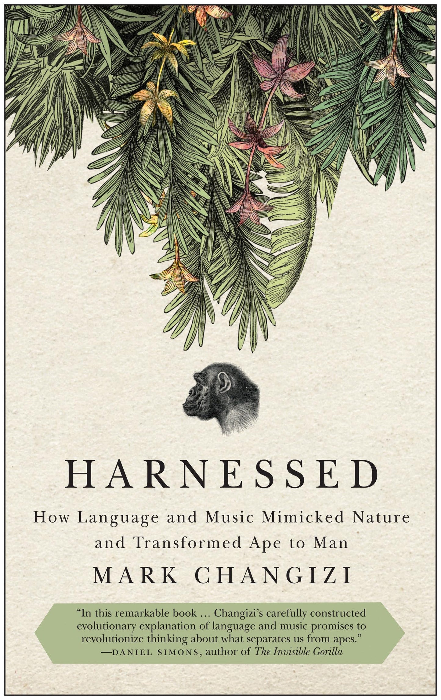 Harnessed: How Language and Music Mimicked Nature and Transformed Ape to Man - 3650