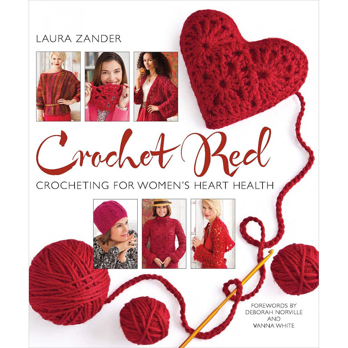Crochet Red: Crocheting for Women's Heart Health (Stitch Red) - 1671