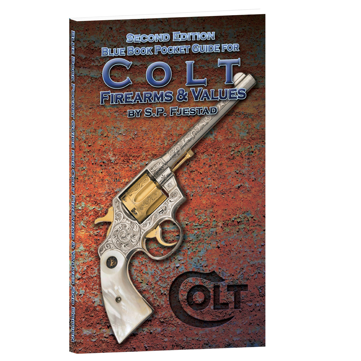 2nd Edition Blue Book Pocket Guide for Colt Firearms & Values