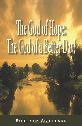 The God of Hope: The God of a Better Day