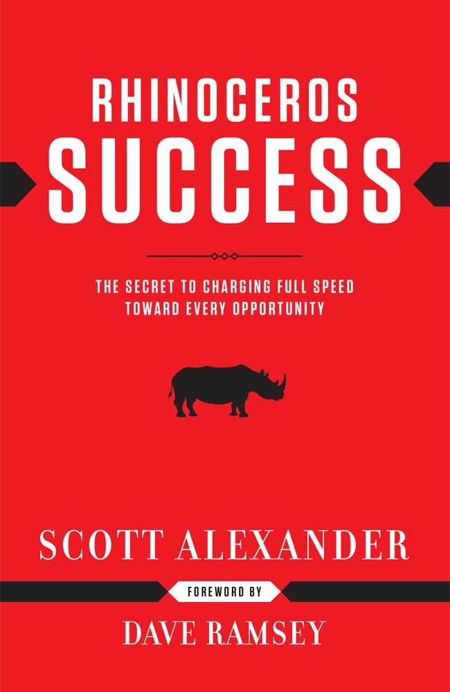 Rhinoceros Success : the Secret to Charging Full Speed Toward Every Opportunity - 366
