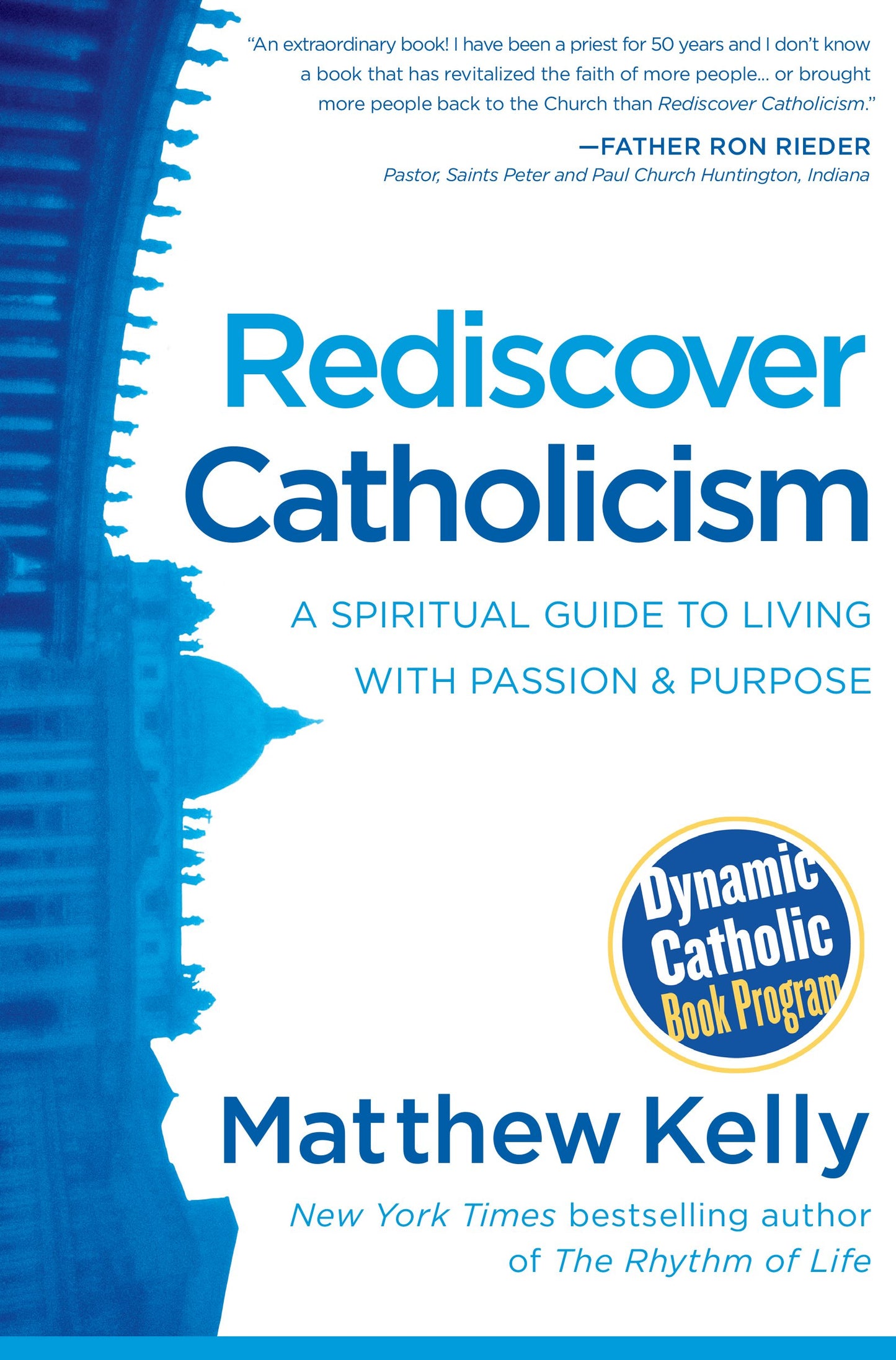 REDISCOVER CATHOLICISM: A SPIRIT