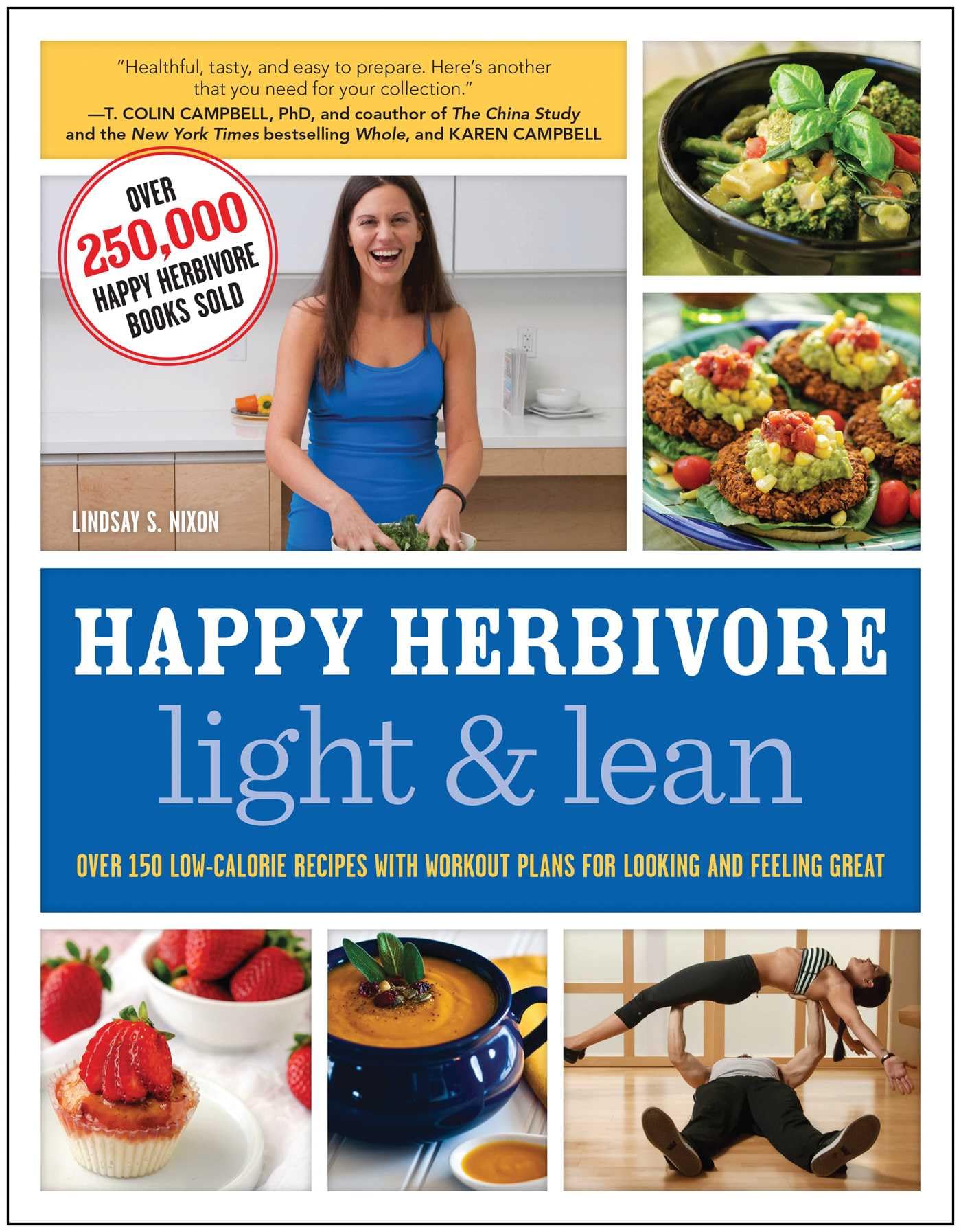 Happy Herbivore Light & Lean: Over 150 Low-Calorie Recipes with Workout Plans for Looking and Feeling Great - 397