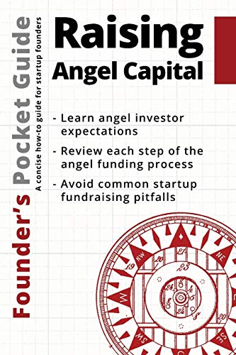 Founder’s Pocket Guide: Raising Angel Capital - 1742