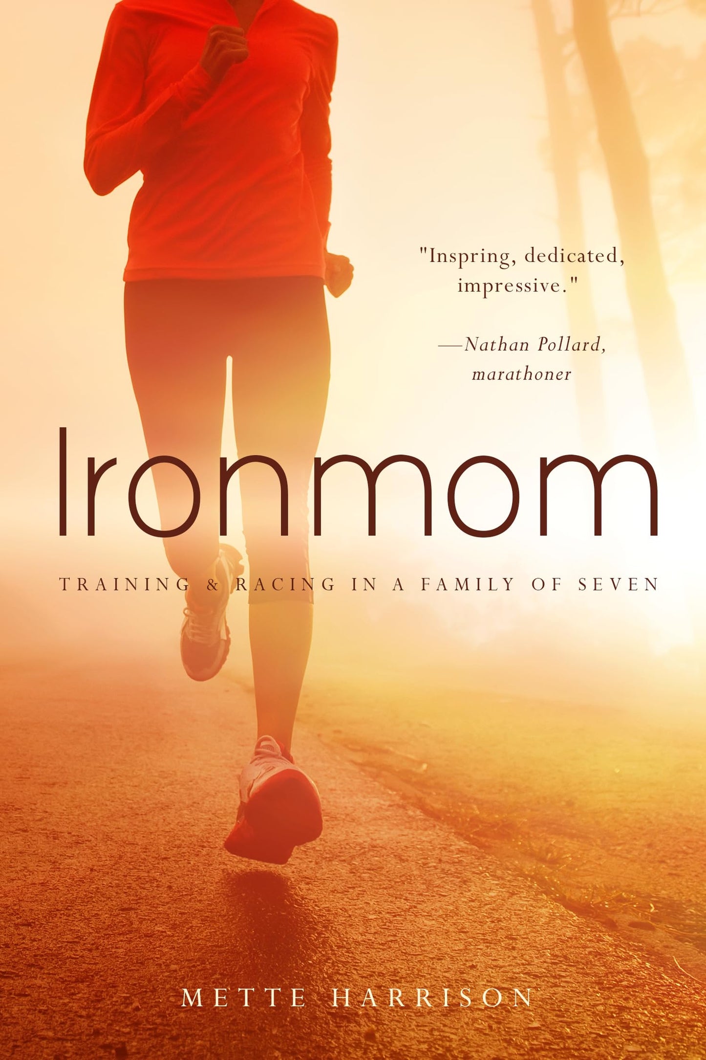 Ironmom: Training and Racing with a Family of 7 - 5893