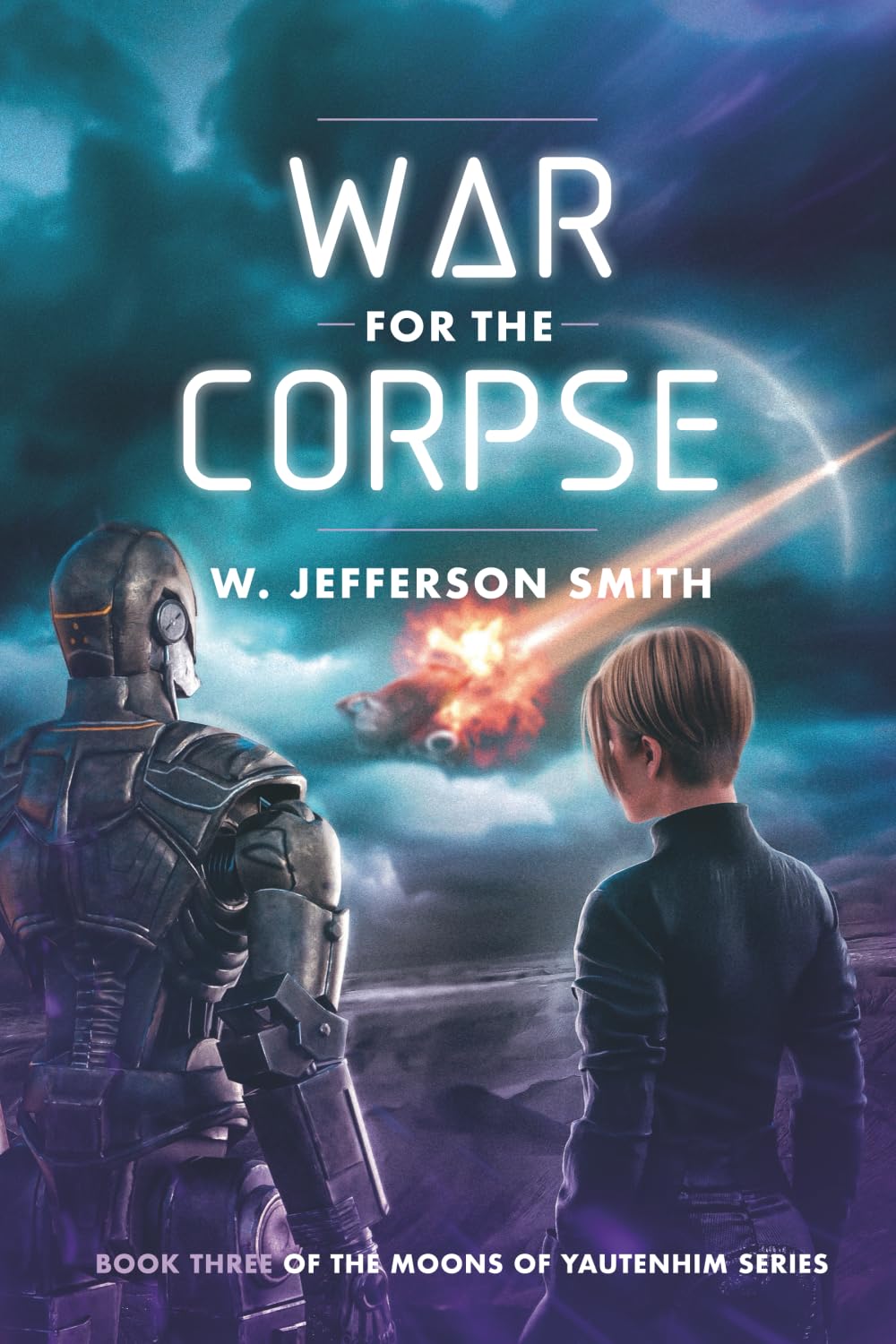 War for the Corpse (The Moons of Yautenhim)