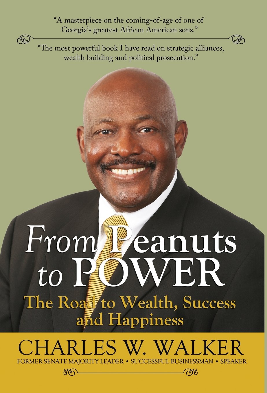 From Peanuts to Power: The Road to Wealth, Success, and Happiness