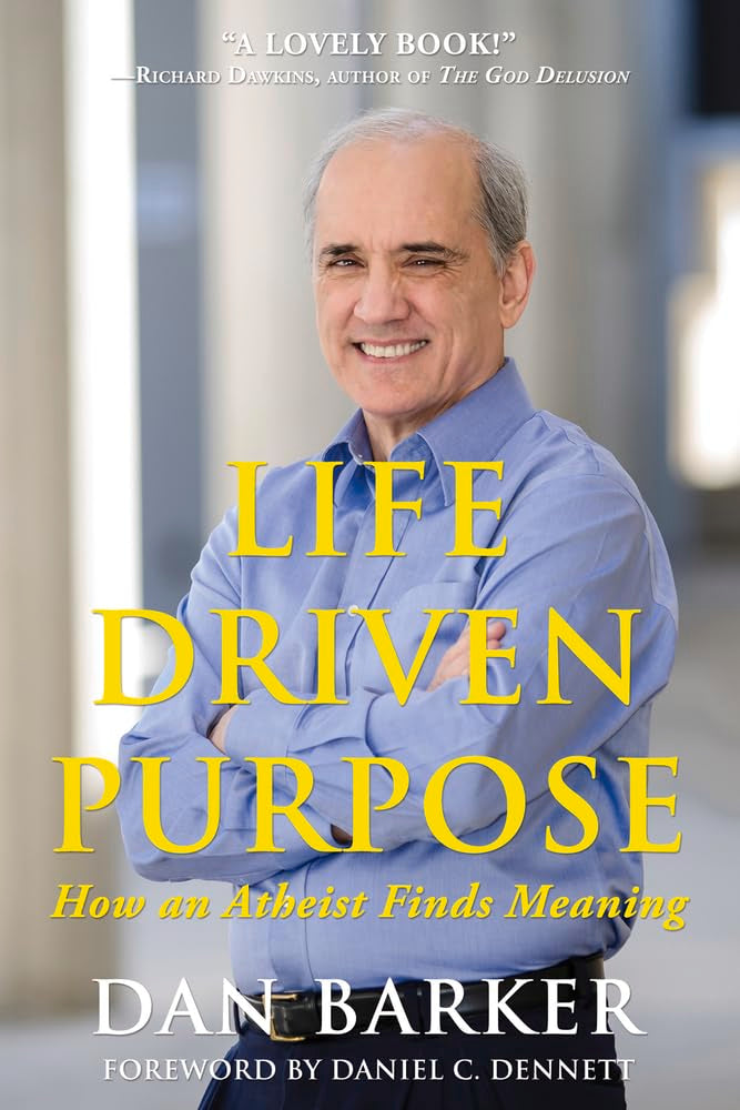 Life Driven Purpose: How an Atheist Finds Meaning - 4552