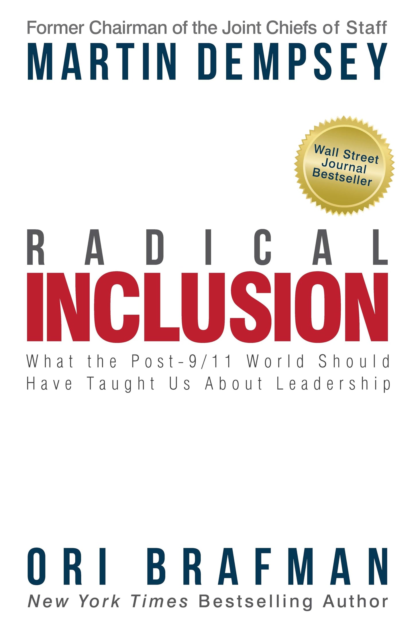 Radical Inclusion: What the Post-9/11 World Should Have Taught Us About Leadership - 3342