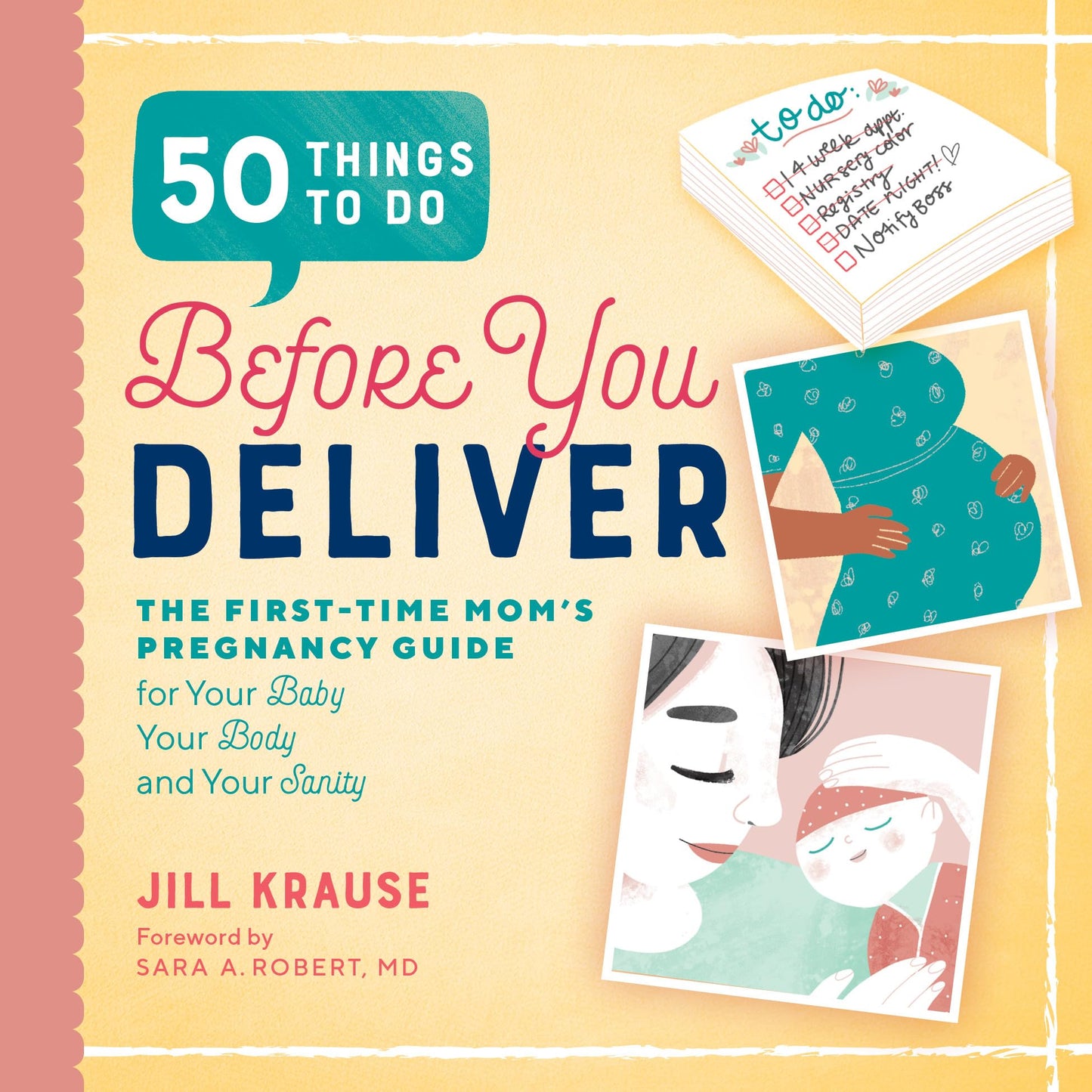 50 Things to Do Before You Deliver: The First Time Moms Pregnancy Guide - 5345