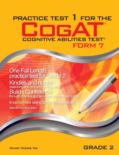 Practice Test 1 for the CogAT - Form 7 - Grade 2 (Level 8): CogAT - Grade 2 (Practice Test for the CogAT - Form 7 - Grade 2) - 4659