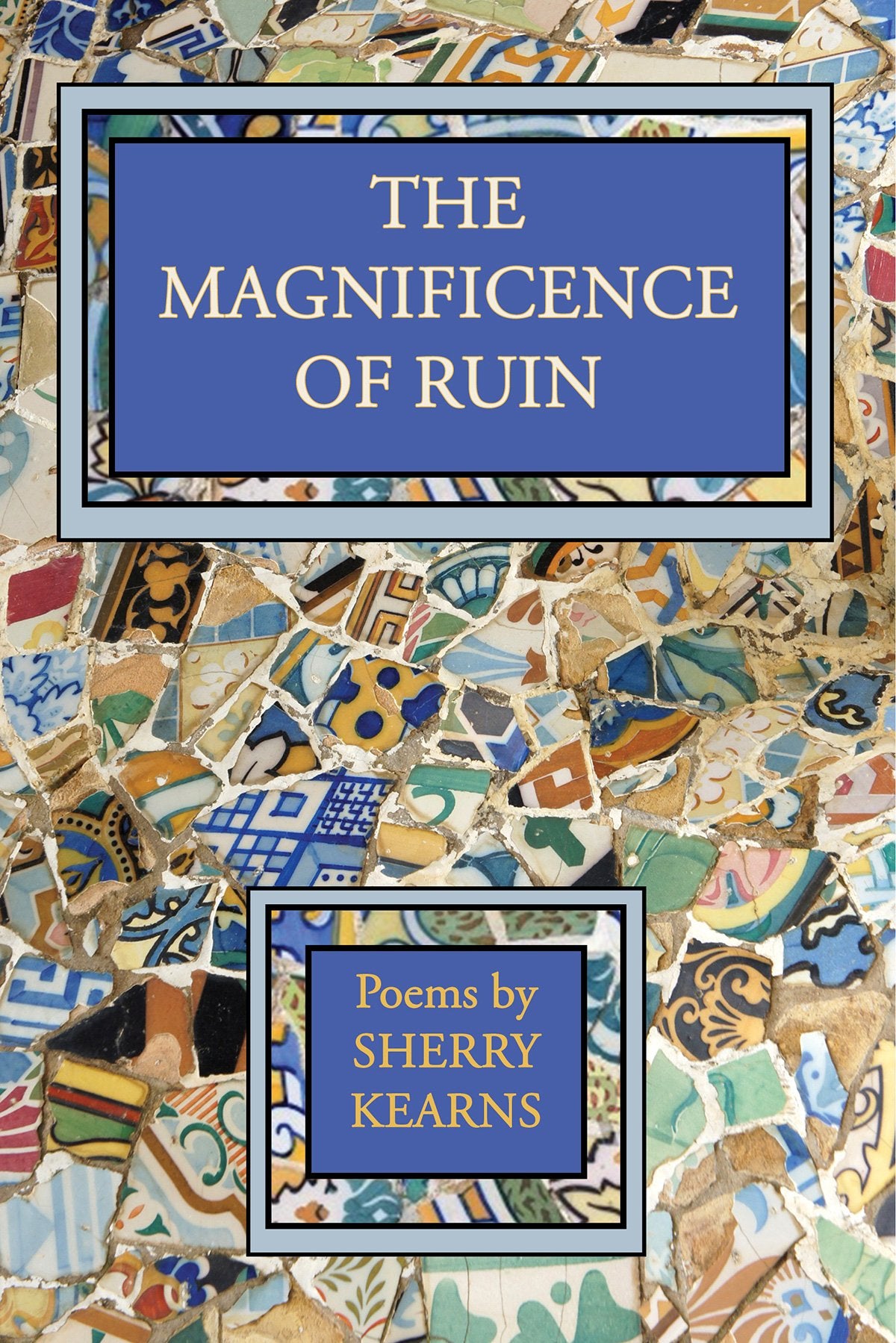 The Magnificence of Ruin