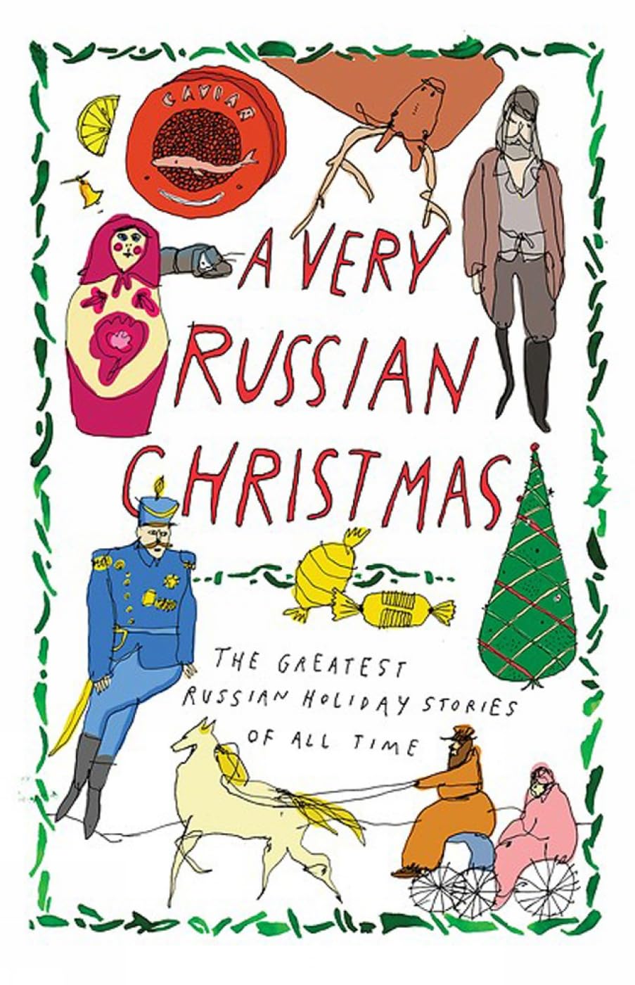 A Very Russian Christmas: The Greatest Russian Holiday Stories of All Time (Very Christmas, 1) - 3073