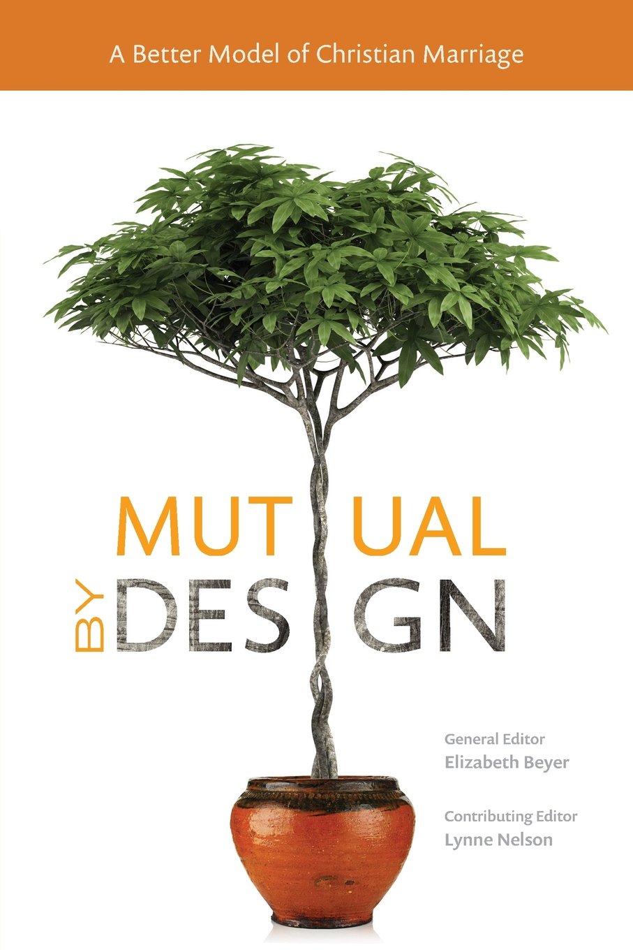 Mutual by Design: A Better Model of Christian Marriage