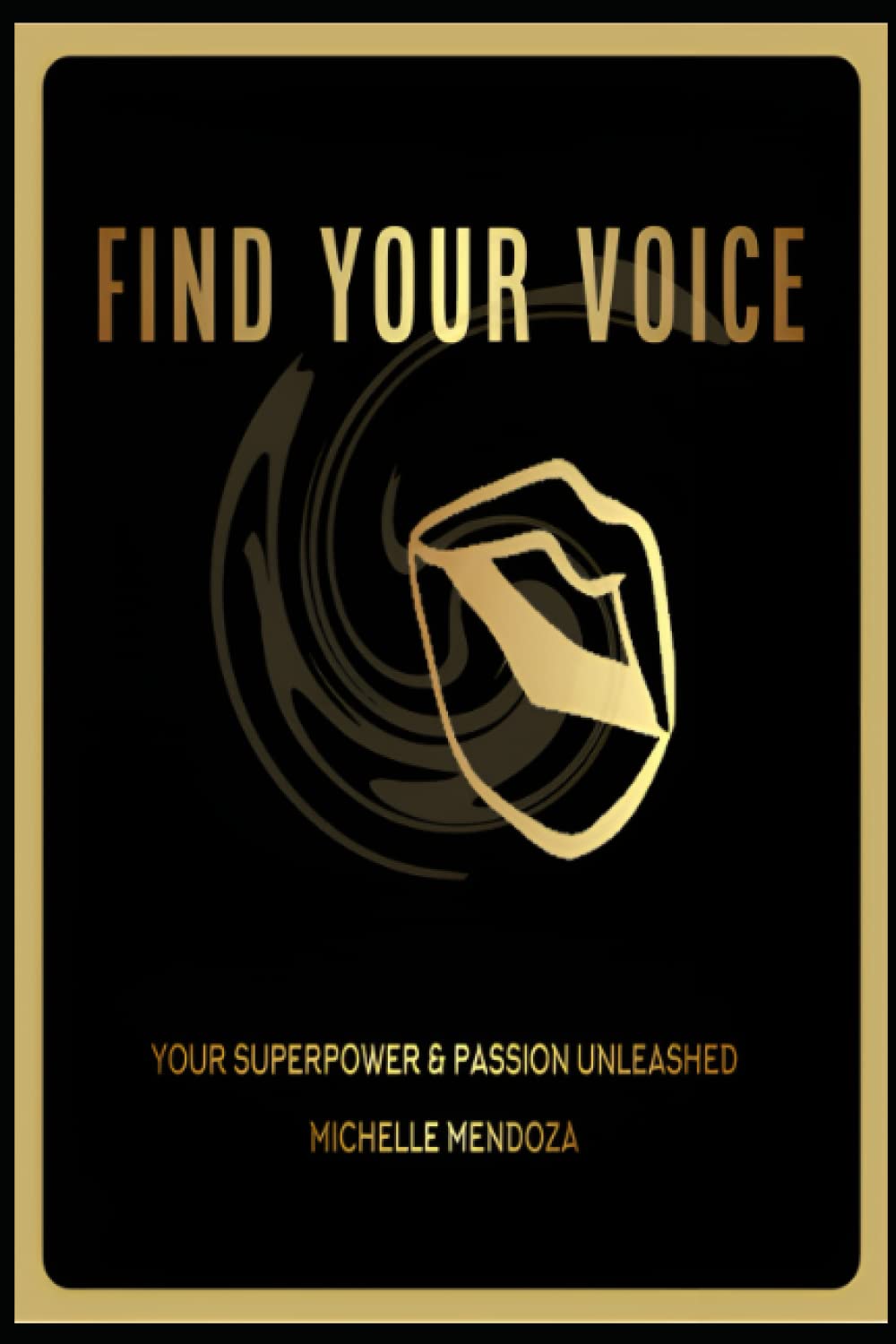 Find Your Voice: Your Superpower & Passion Unleashed