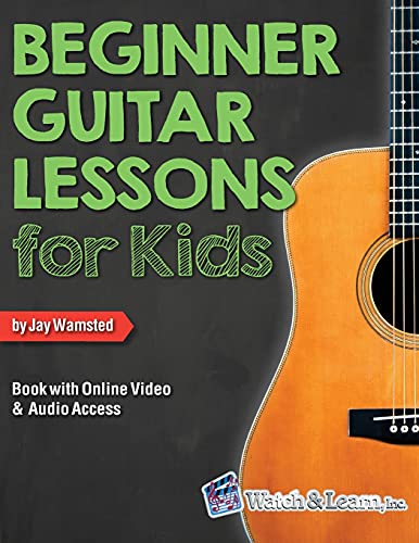 Beginner Guitar Lessons for Kids Book: with Online Video and Audio Access - 7461