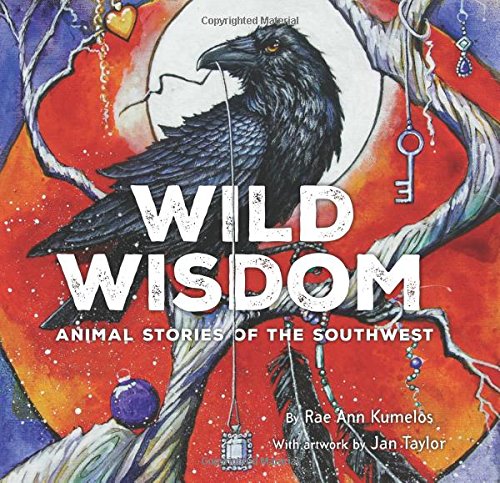Wild Wisdom: Animal Stories of the Southwest