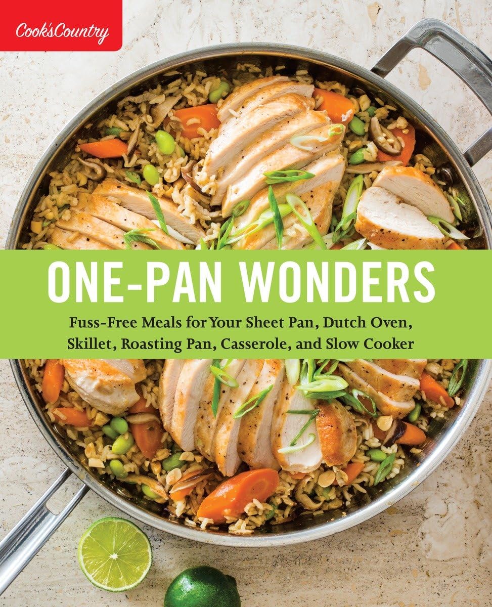 One-Pan Wonders: Fuss-Free Meals for Your Sheet Pan, Dutch Oven, Skillet, Roasting Pan, Casserole, and Slow Cooker - 3414