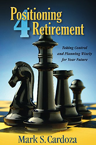 Positioning 4 Retirement: Taking Control and Planning Wisely for Your Future