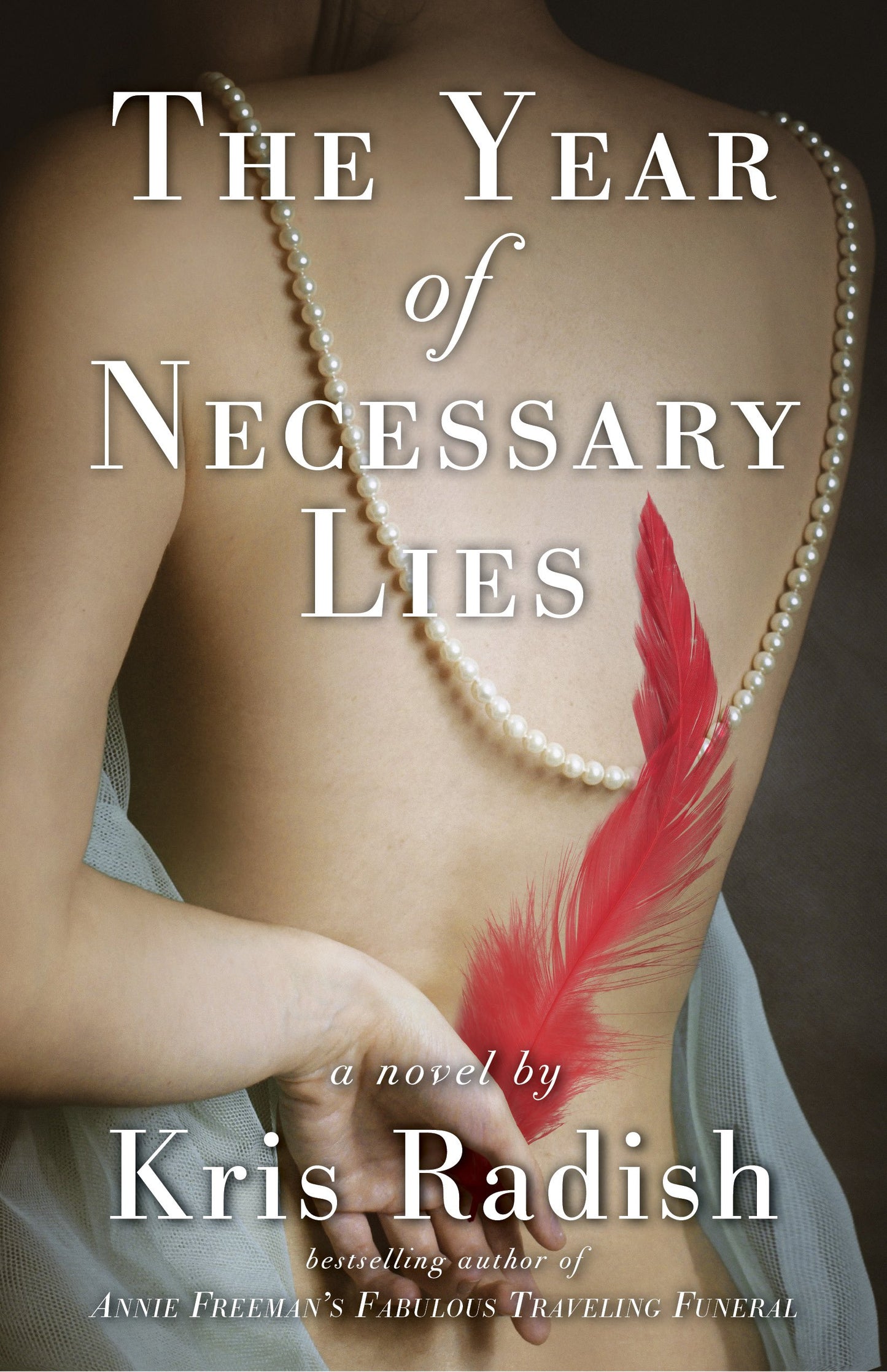 The Year of Necessary Lies: A Novel - 5589