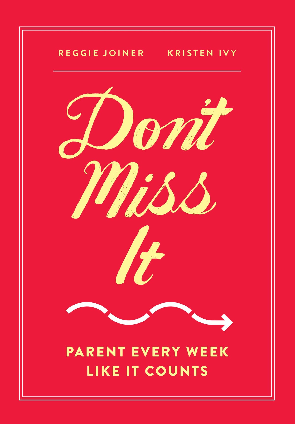 DON'T MISS IT: PARENT EVERY WEEK