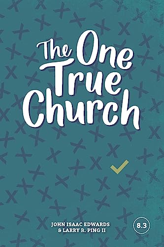 The One True Church