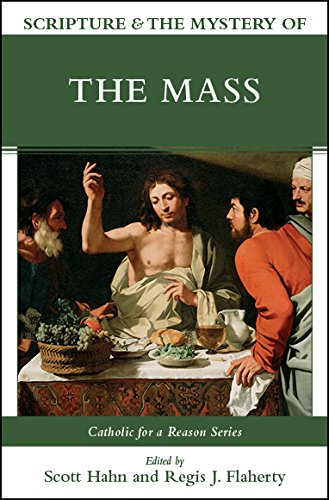 Scripture & the Mystery of the Mass (English and English Edition)