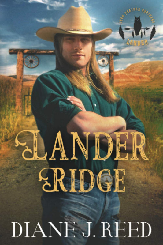 Lander Ridge (Iron Feather Brothers Series) - 6330