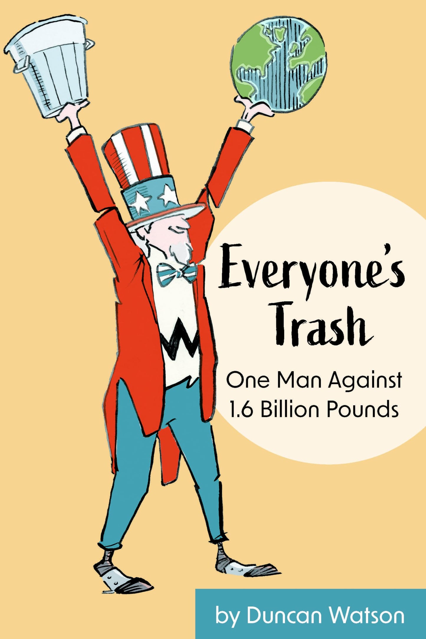 Everyone's Trash: One Man Against 1.6 Billion Pounds