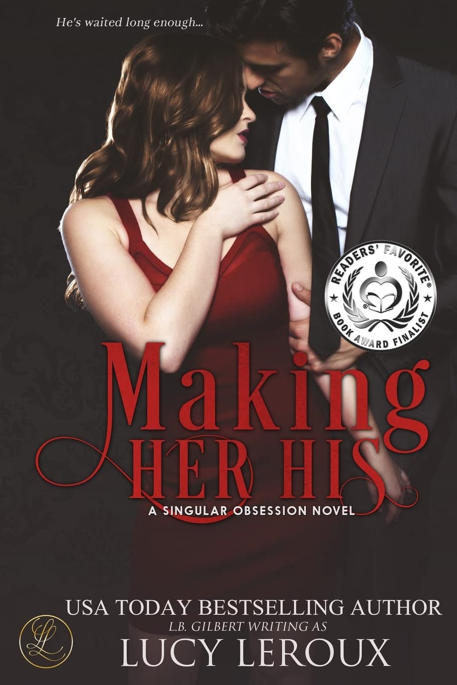 Making Her His: A Singular Obsession Book One - 5966