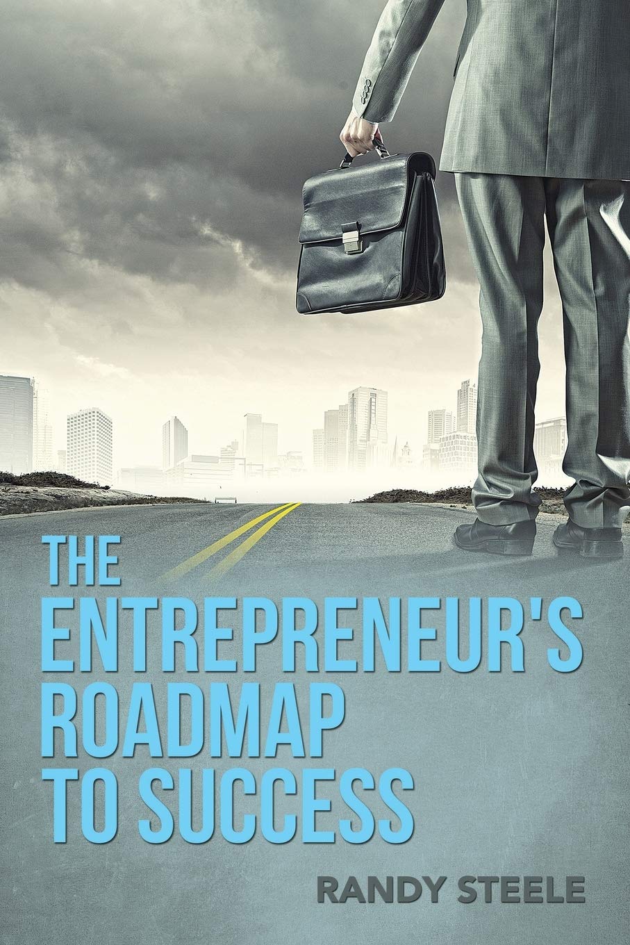The Entrepreneur's Roadmap to Success