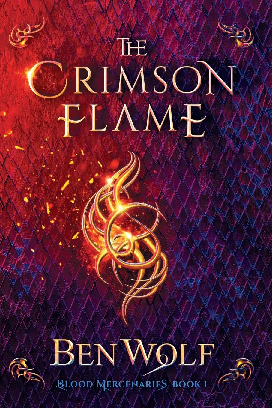 The Crimson Flame: A Sword and Sorcery Dark Fantasy Novel (Blood Mercenaries)