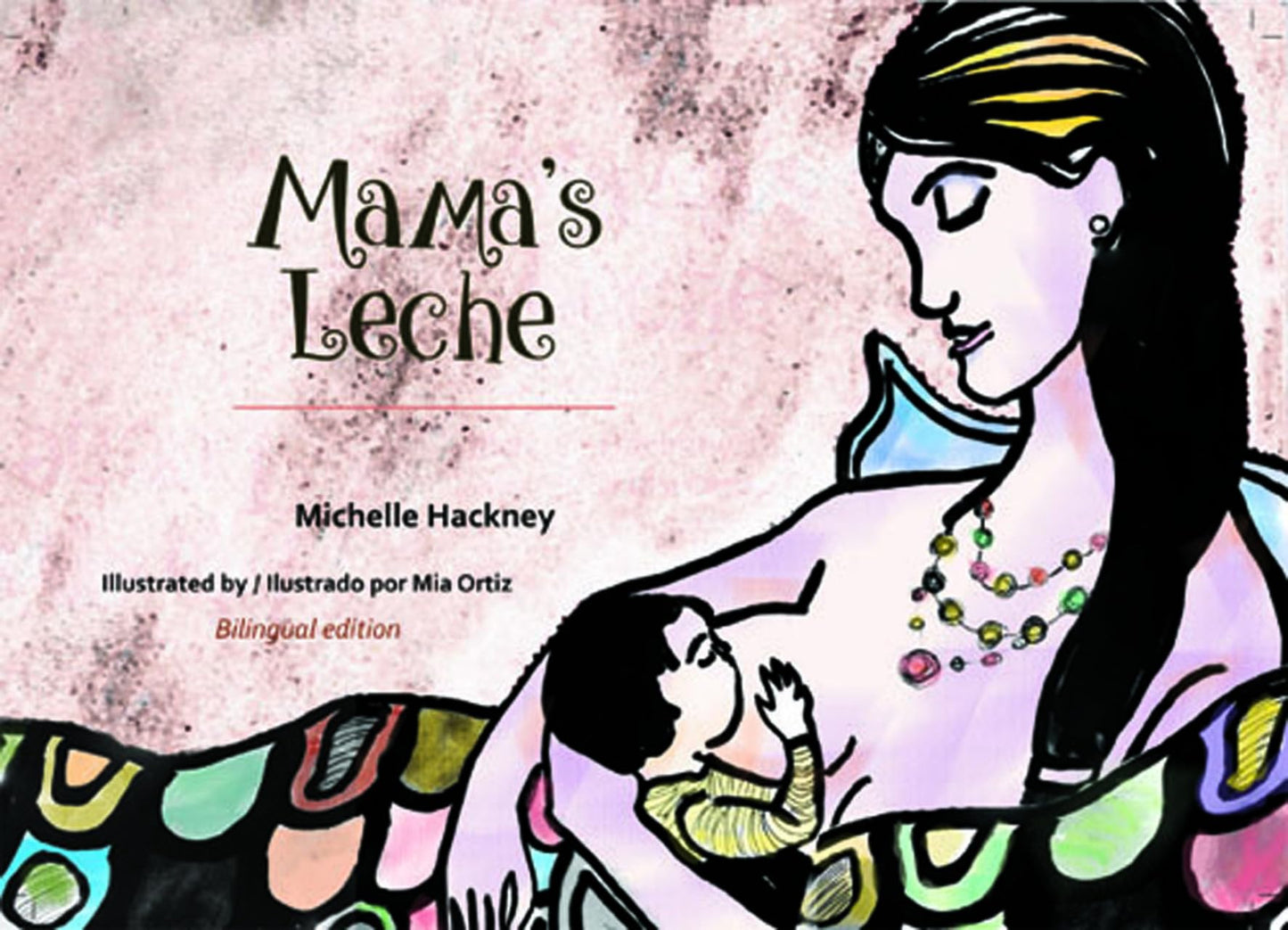 Mama's Leche (Family and World Health) (English and Spanish Edition) - 9503
