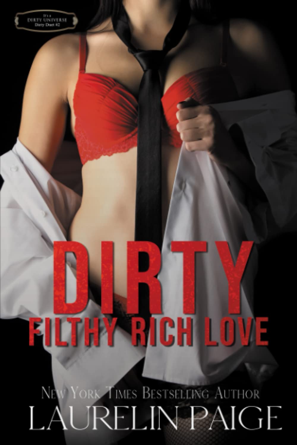 Dirty Filthy Rich Love (Dirty Duet) - 8350