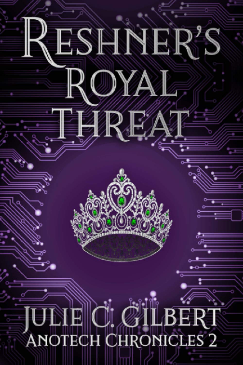 Reshner's Royal Threat (Anotech Chronicles)