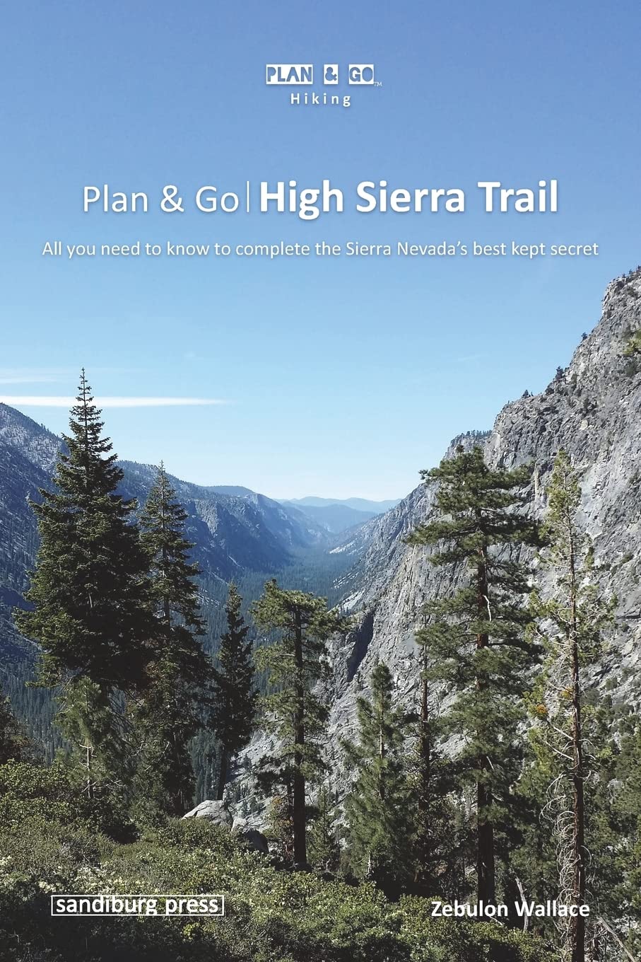 Plan & Go | High Sierra Trail: All you need to know to complete the Sierra Nevada's best kept secret (Plan & Go Hiking) - 9939
