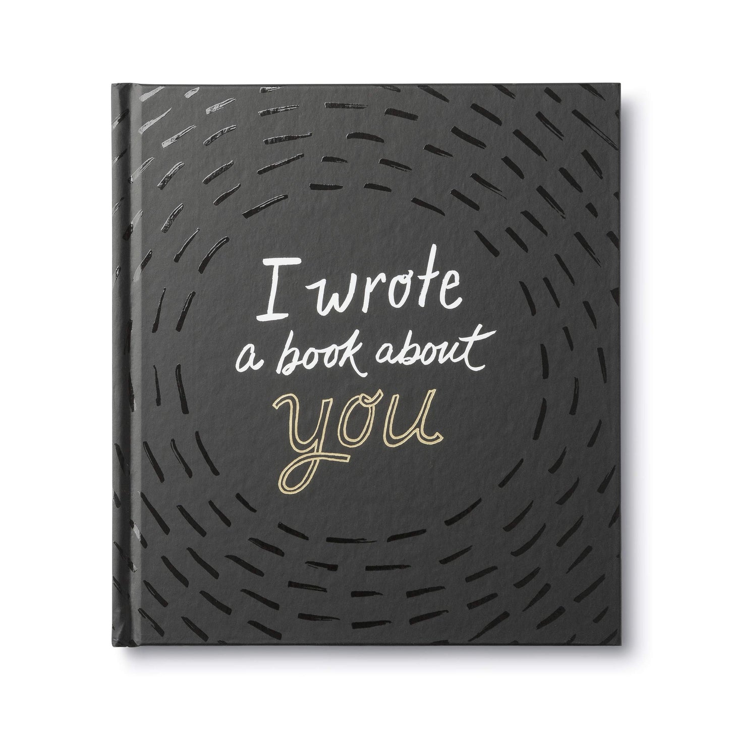 I Wrote a Book About You — A fun, fill-in-the-blank book. - 4627