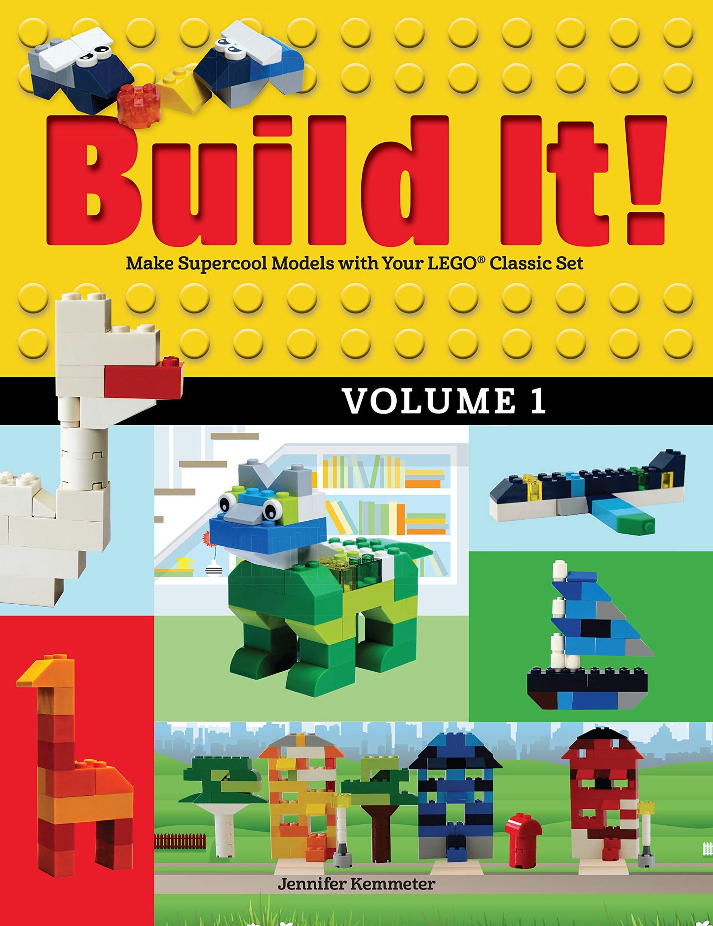 Build It! Volume 1: Make Supercool Models with Your LEGO Classic Set (Brick Books, 1) - 5375