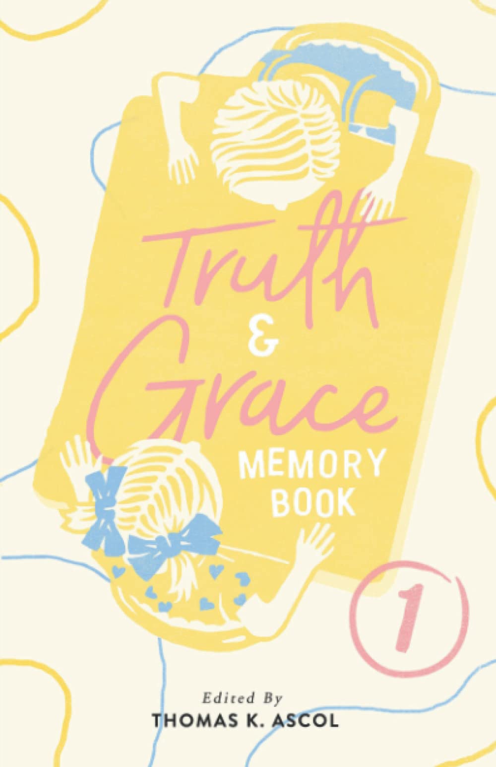 Truth and Grace Memory Book One: Ages Two to Nine (Truth and Grace Memory Books) - 9037