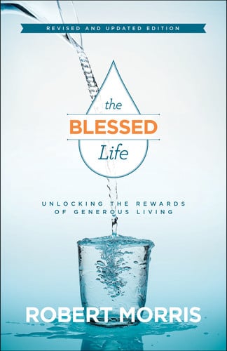 The blessed life: unlocking the rewards of generous living