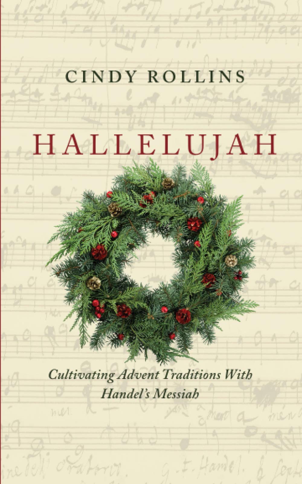 Hallelujah: Cultivating Advent Traditions With Handel's Messiah - 2291