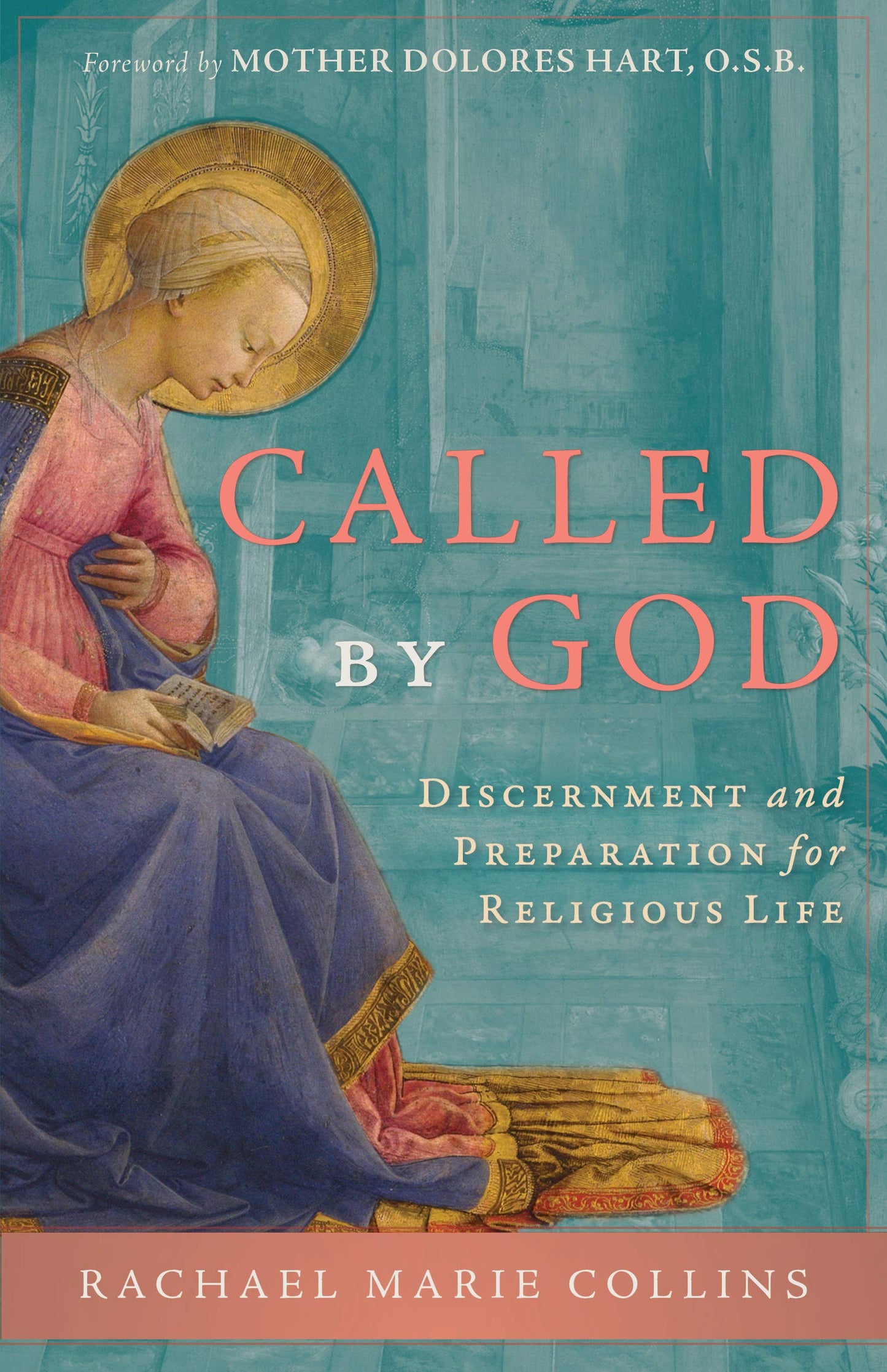 Called by God: Discernment and Preparation for Religious Life