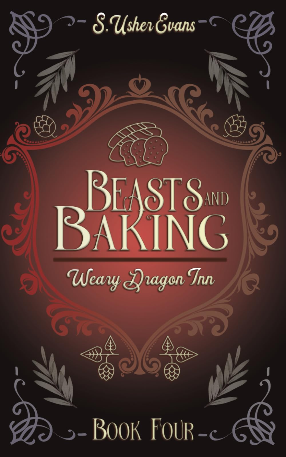 Beasts and Baking: A Cozy Fantasy Mystery Novel (The Weary Dragon Inn)