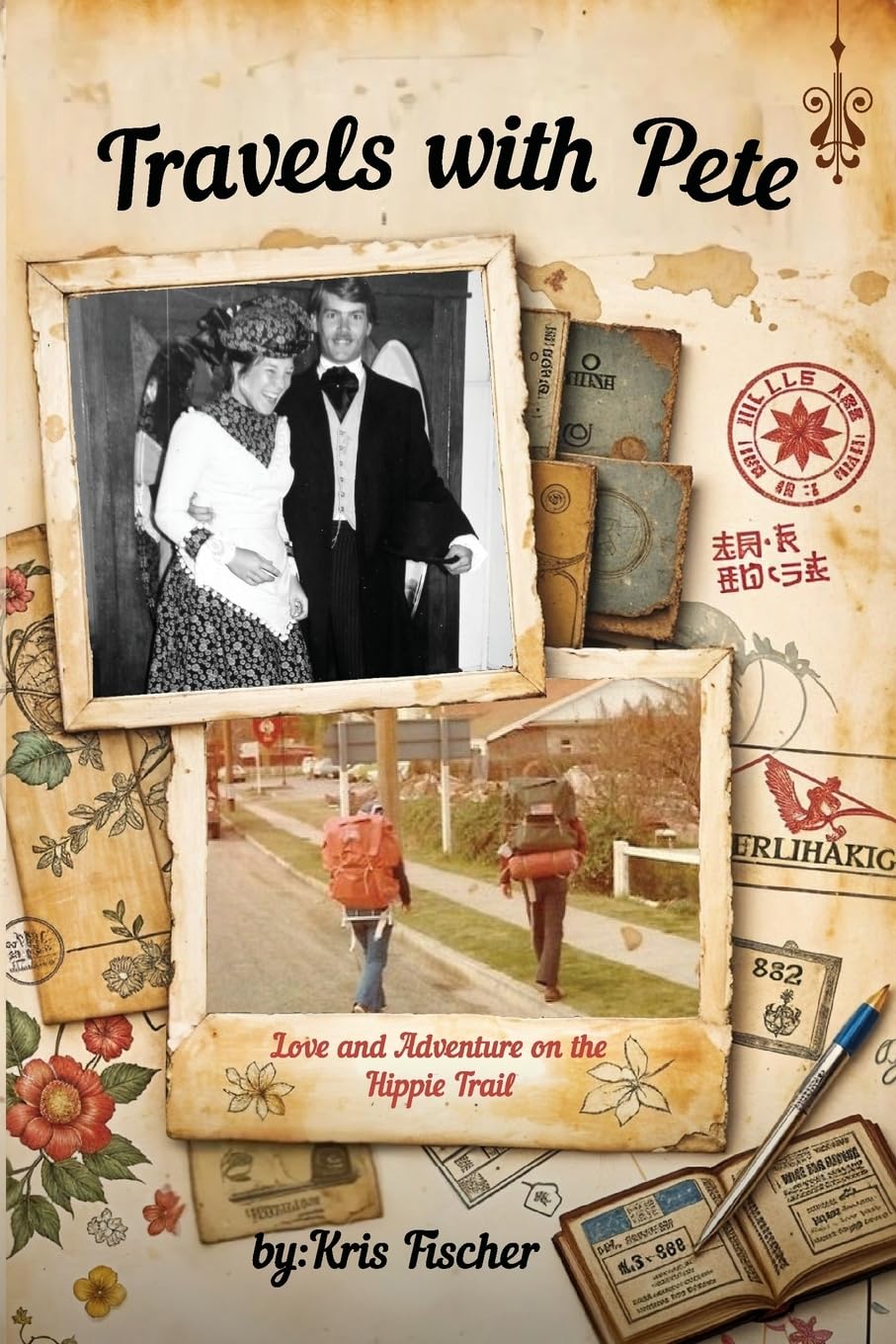 Travels with Pete: Love and Adventure on the Hippie Trail