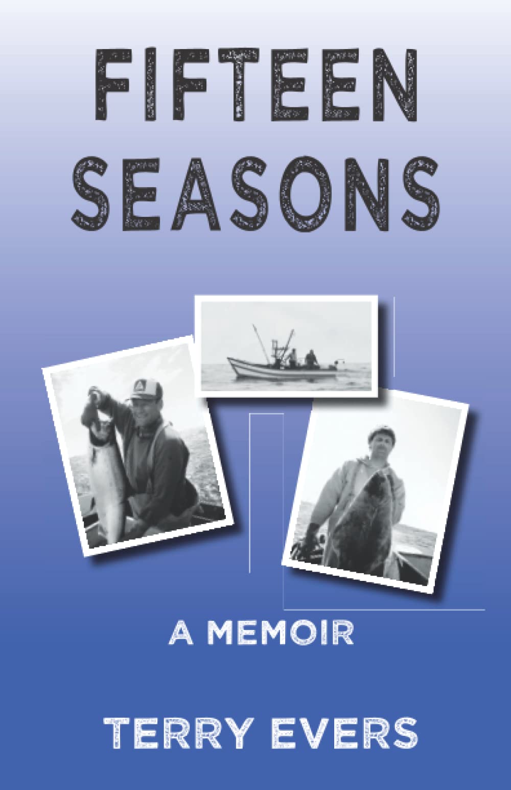 Fifteen Seasons: A Memoir - 5727