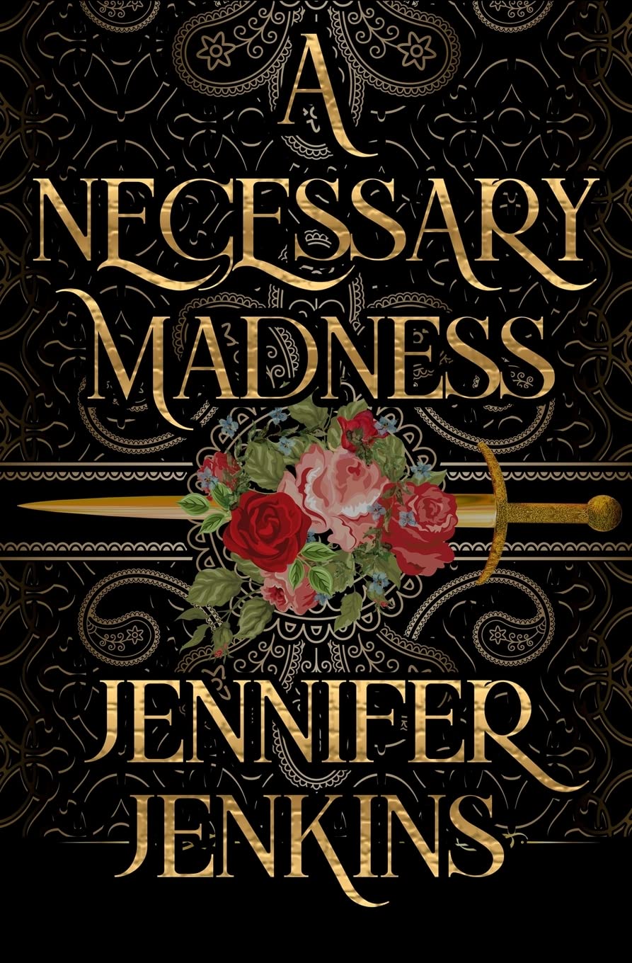 A Necessary Madness