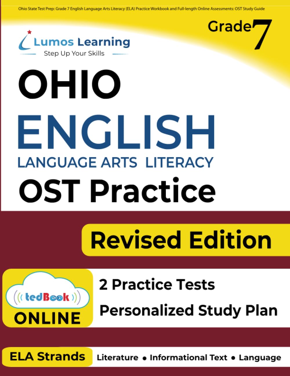 Ohio State Test Prep: Grade 7 English Language Arts Literacy (ELA) Practice Workbook and Full-length Online Assessments: OST Study Guide (OST by Lumos Learning) - 9148