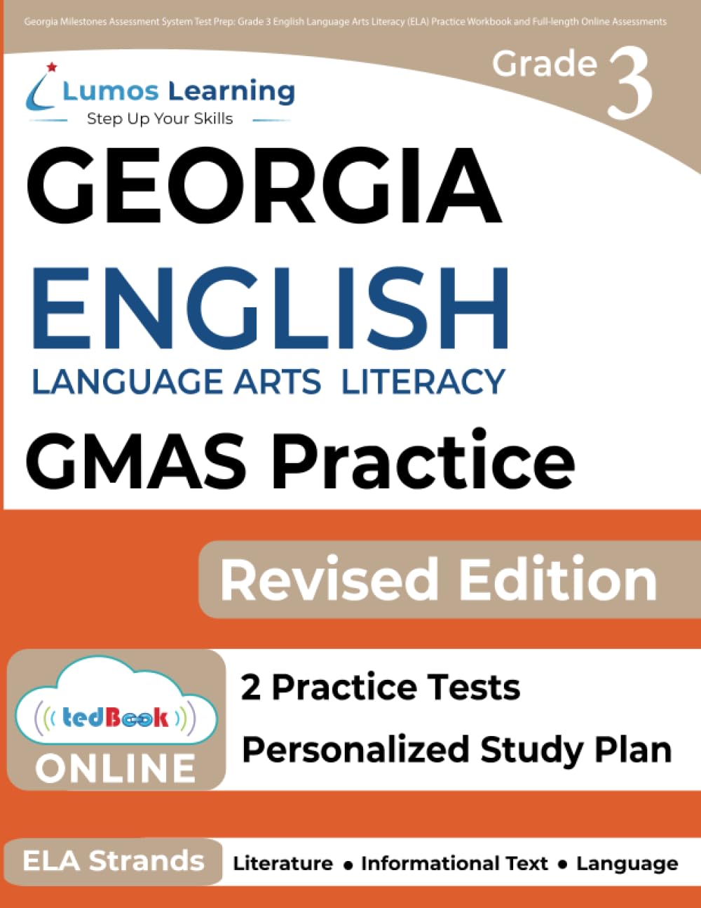 Georgia Milestones Assessment System Test Prep: Grade 3 English Language Arts Literacy (ELA) Practice Workbook and Full-length Online Assessments: GMAS Study Guide (GMAS by Lumos Learning) - 9233