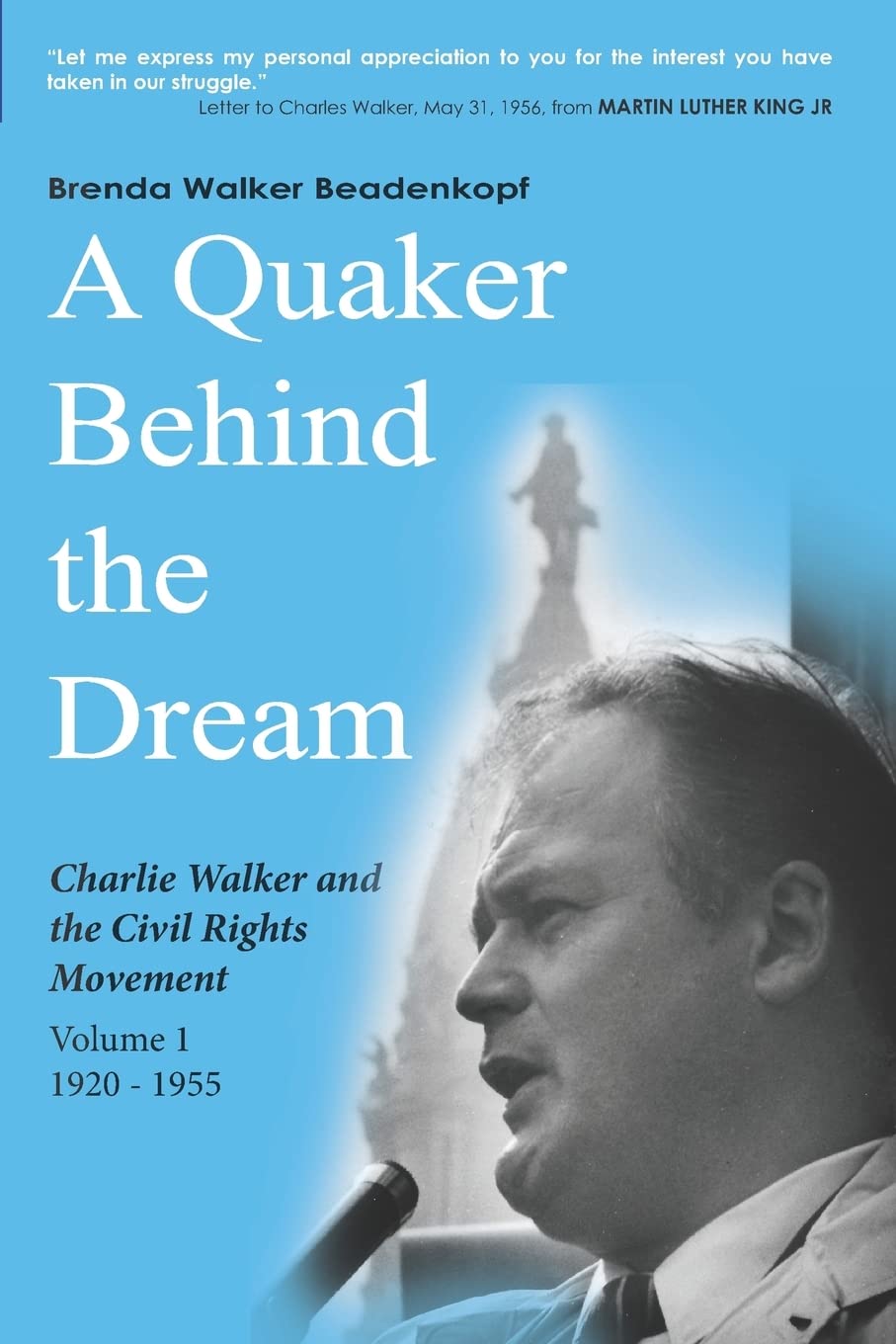 A Quaker Behind the Dream: Charlie Walker and the Civil Rights Movement
